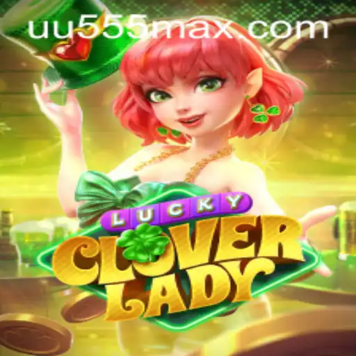 Descobrindo LuckyCloverLady: O Novo Fenômeno dos Jogos